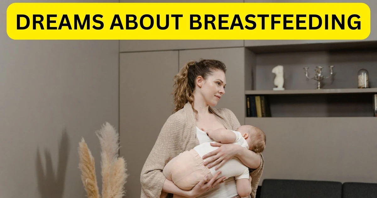 Dreams About Breastfeeding - A Sign Of Good News To Come