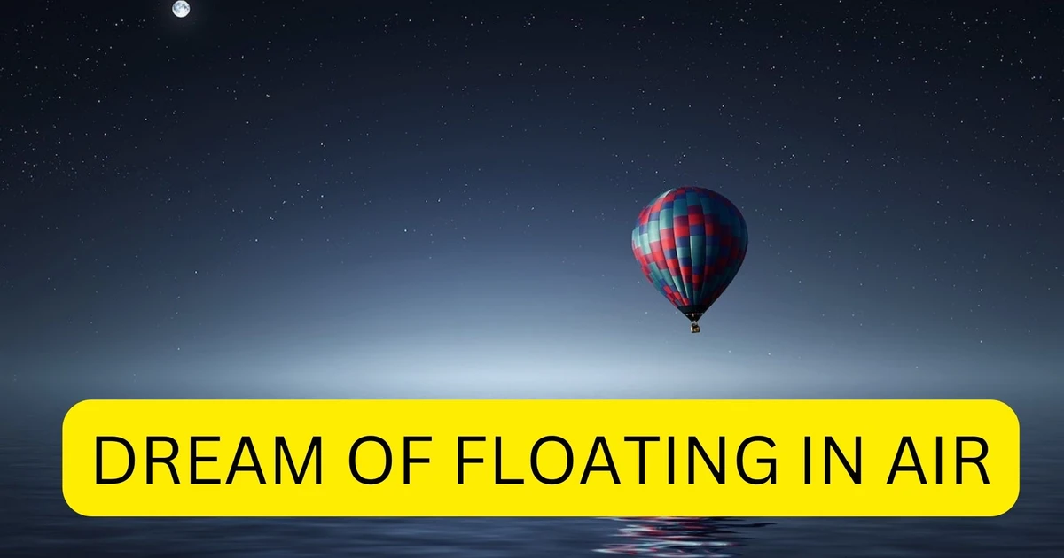 Dream Of Floating In Air Denotes Independence, Freedom, And Acceptance