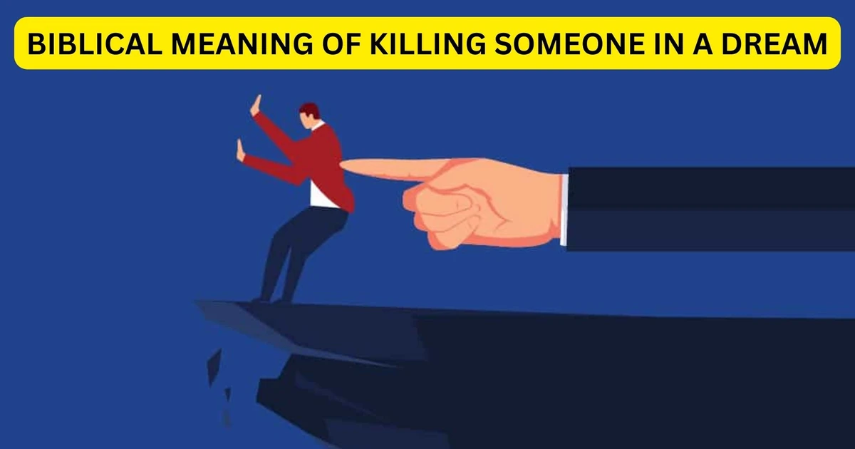 Biblical Meaning Of Killing Someone In A Dream