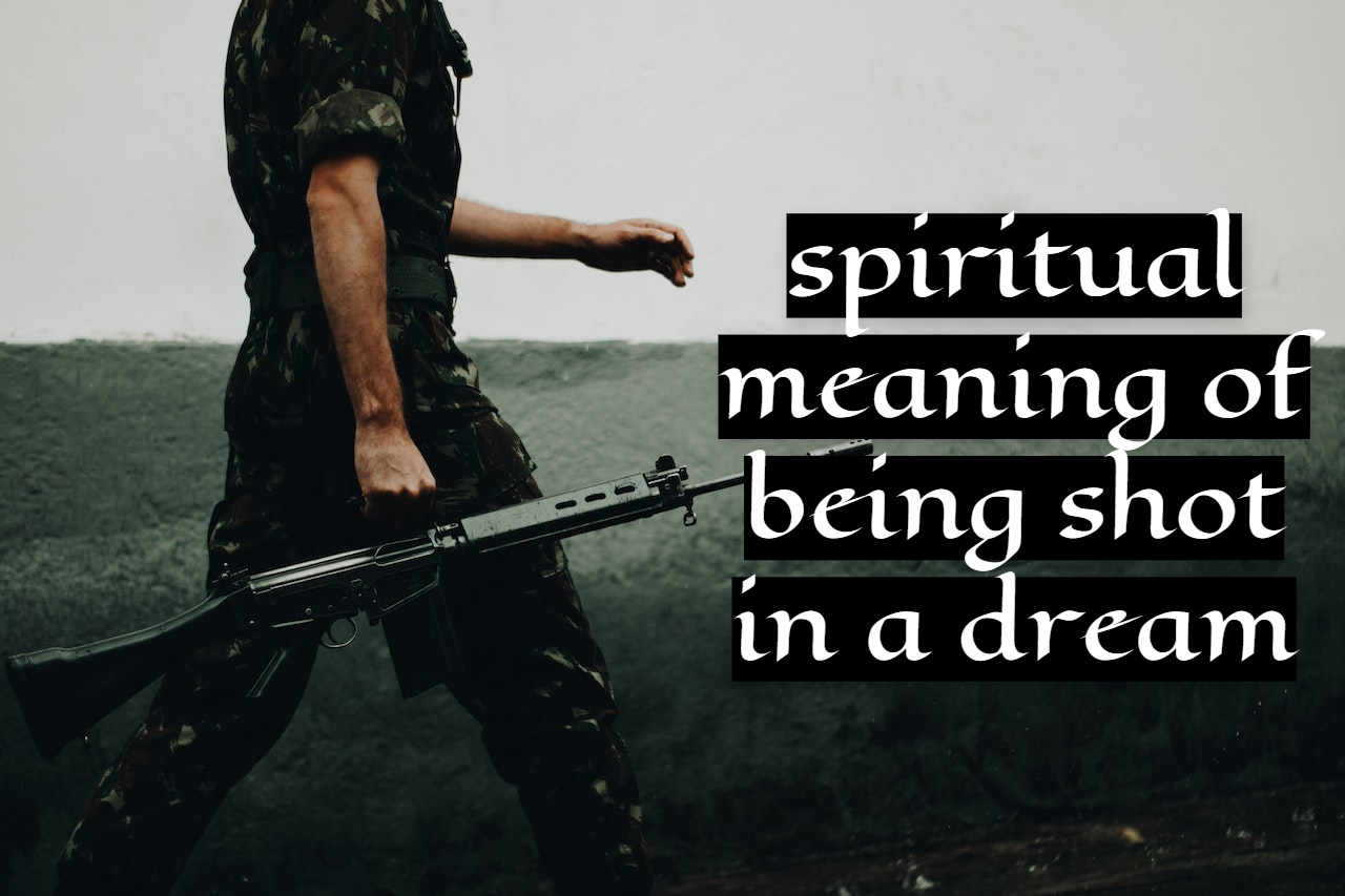 Spiritual Meaning Of Being Shot In A Dream Symbolizes Fragility
