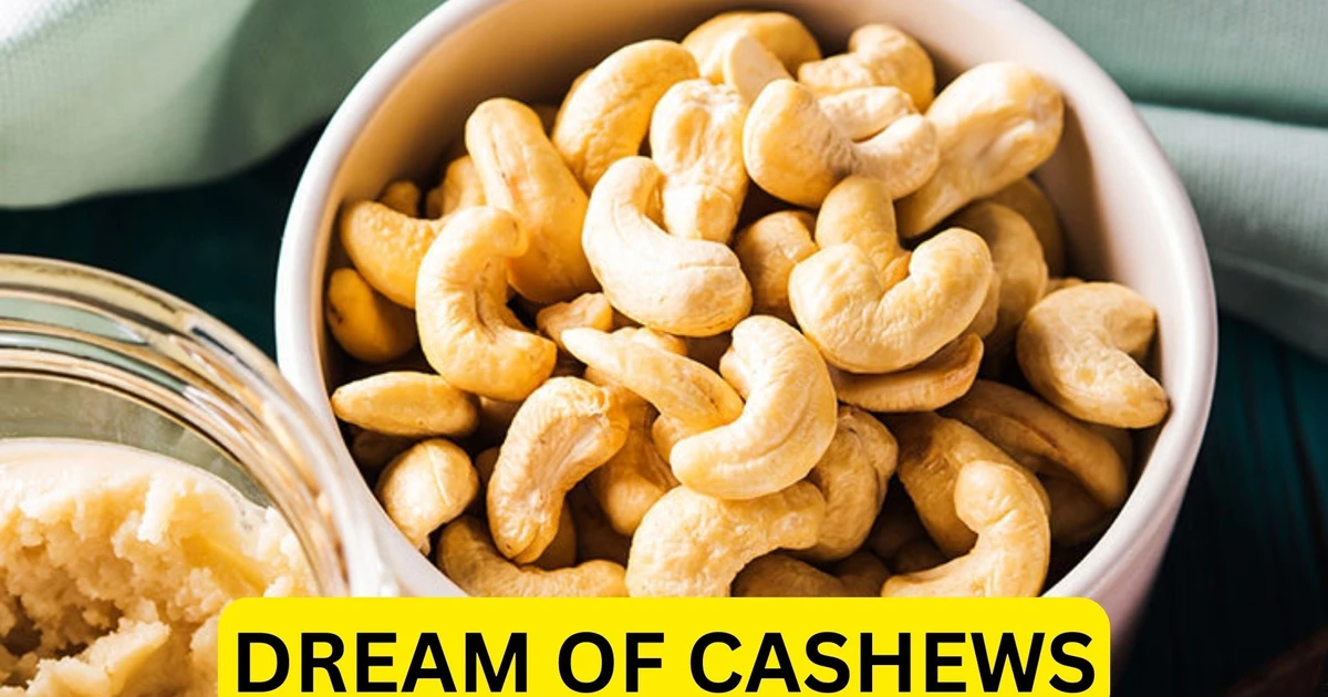 Dream Of Cashews Positive Premonitions