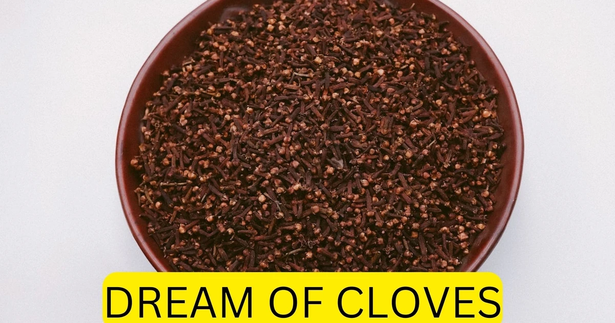 Dream Of Cloves Interpretation Love And Happiness
