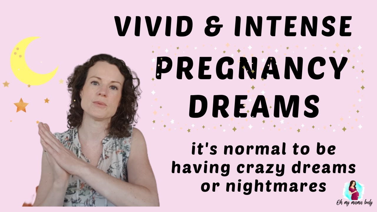  How Early In Pregnancy Do Vivid Dreams Start 